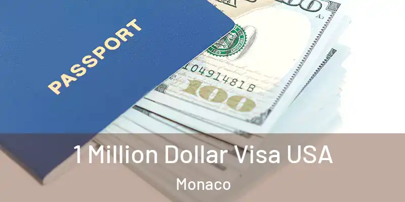 1 Million Dollar Visa USA Monaco