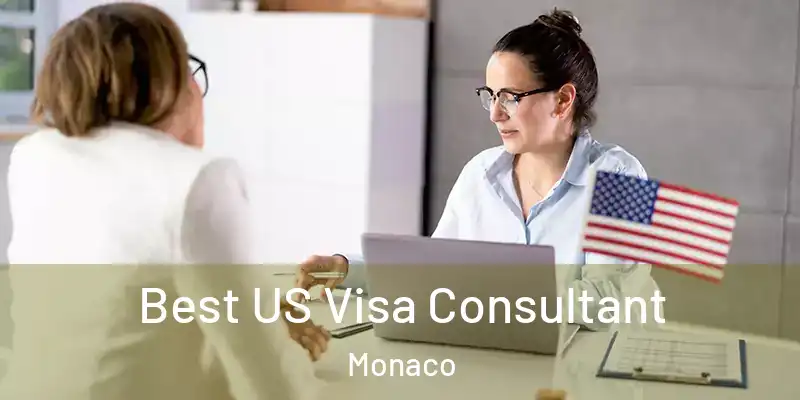 Best US Visa Consultant Monaco