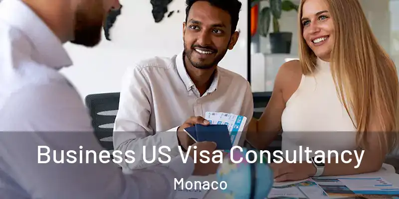 Business US Visa Consultancy Monaco