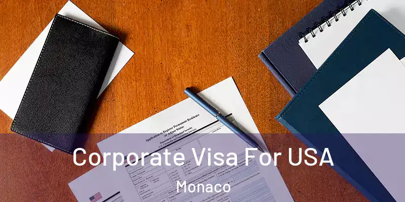Corporate Visa For USA Monaco