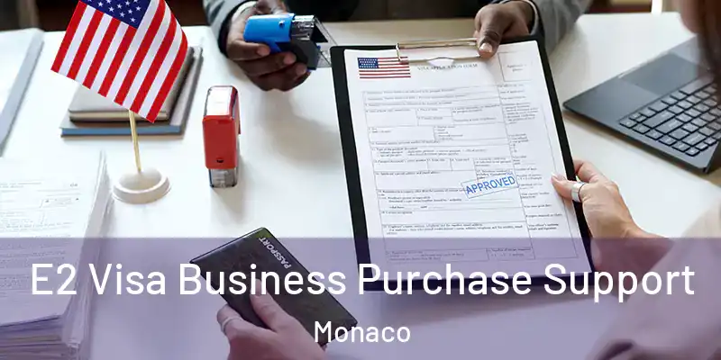 E2 Visa Business Purchase Support Monaco