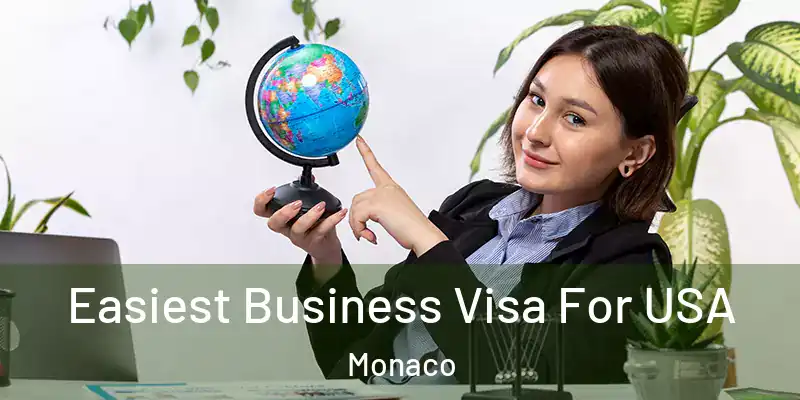 Easiest Business Visa For USA Monaco