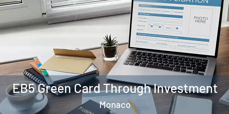 EB5 Green Card Through Investment Monaco