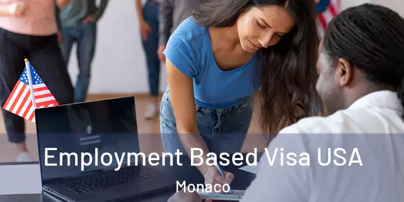 Employment Based Visa USA Monaco