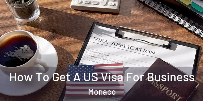 How To Get A US Visa For Business Monaco