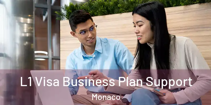 L1 Visa Business Plan Support Monaco