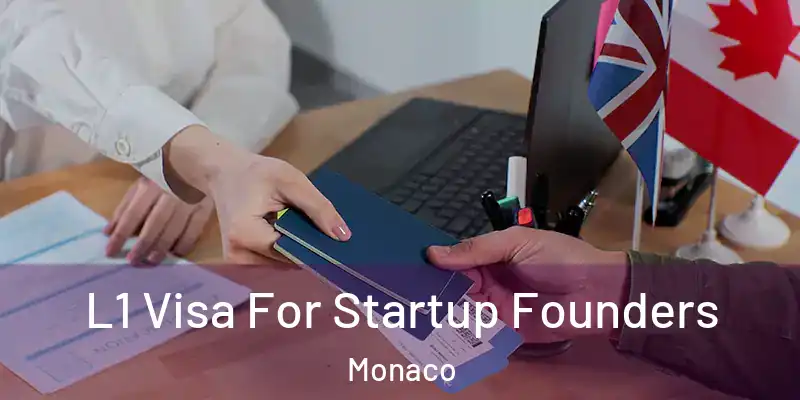 L1 Visa For Startup Founders Monaco