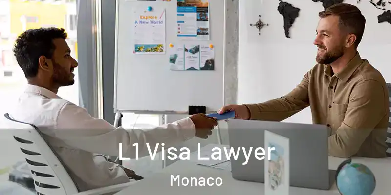 L1 Visa Lawyer Monaco