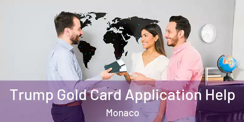 Trump Gold Card Application Help Monaco