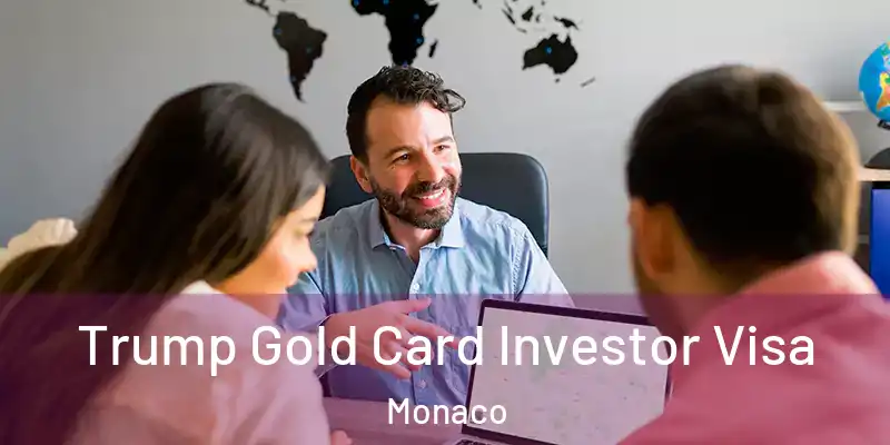Trump Gold Card Investor Visa Monaco