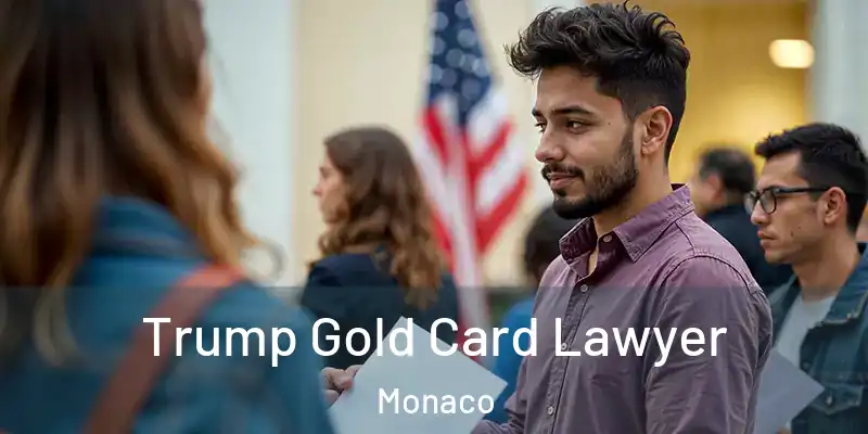 Trump Gold Card Lawyer Monaco