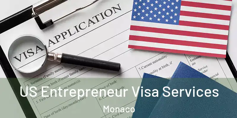 US Entrepreneur Visa Services Monaco