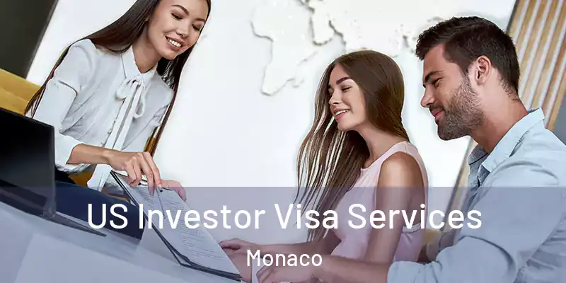 US Investor Visa Services Monaco