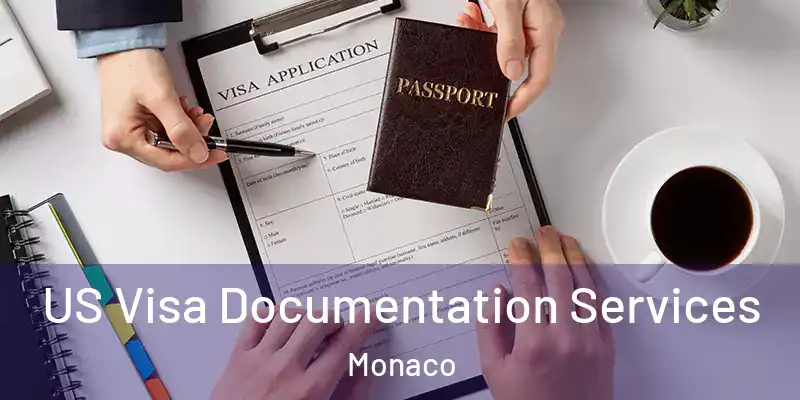 US Visa Documentation Services Monaco