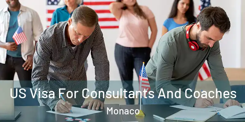 US Visa For Consultants And Coaches Monaco
