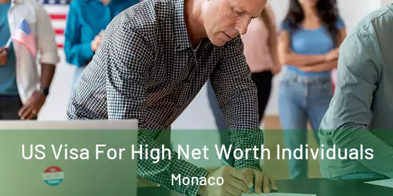 US Visa For High Net Worth Individuals Monaco