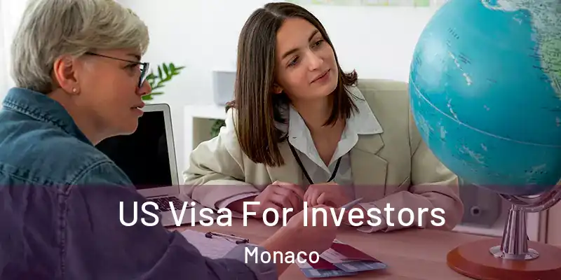US Visa For Investors Monaco