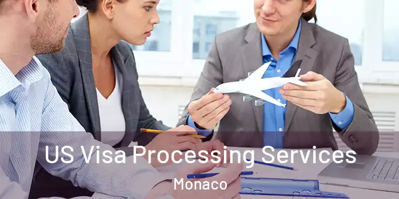 US Visa Processing Services Monaco