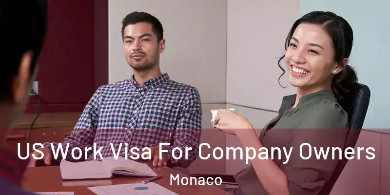 US Work Visa For Company Owners Monaco