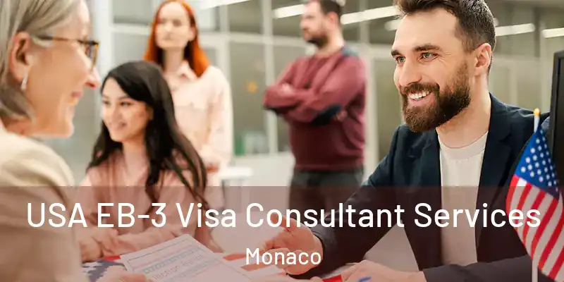 USA EB-3 Visa Consultant Services Monaco